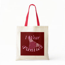 I Wear Panties Bag