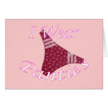 I Wear Panties Cards