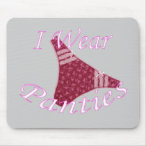 I Wear Panties
