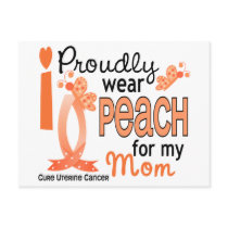 I Wear Peach For My Mom 27 Uterine Cancer