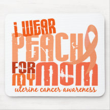 I Wear Peach For My Mom 6.4 Uterine Cancer Mousepads