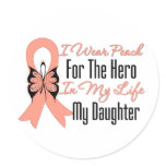I Wear Peach For The Hero in My Life...My Daughter stickers