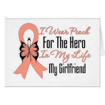 I Wear Peach For The Hero in My Life,My Girlfriend Cards