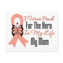I Wear Peach For The Hero in My Life...My Mom Postcard