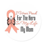 I Wear Peach For The Hero in My Life...My Mom stickers