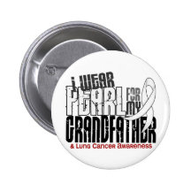 I Wear Pearl For My Grandfather 6 Lung Cancer Pinback Button
