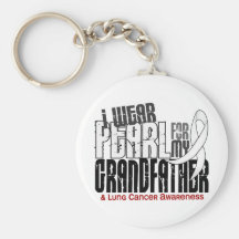 I Wear Pearl For My Grandfather 6 Lung Cancer Key Chains