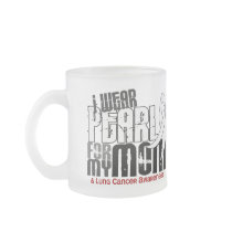 I Wear Pearl For My Mom 6 Lung Cancer Mugs