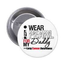 I Wear Pearl Ribbon For My Daddy Button