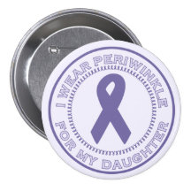I Wear Periwinkle For My Daughter Pins