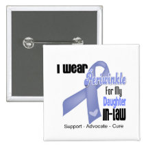 I Wear Periwinkle Ribbon For My Daugher-in-Law Pinback Buttons