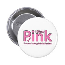 I Wear Pink