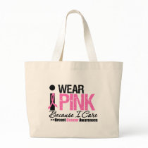 I Wear Pink Because I Care Canvas Bag