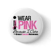 I Wear Pink Because I Care