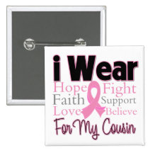 I Wear Pink Collage Cousin - Breast Cancer