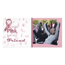 I wear pink fo my friend Photo Card