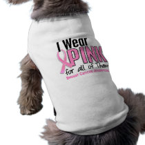 I Wear Pink For All Of Them 10 Breast Cancer