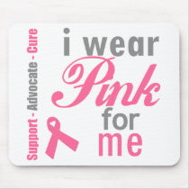 I Wear Pink For me Mouse Mat