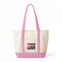 I Wear Pink for my Aunt Bag