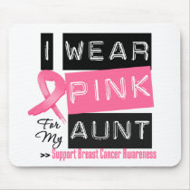 I Wear Pink For My Aunt Breast Cancer Mousepad