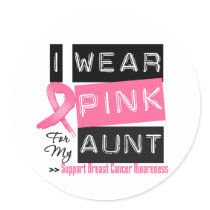 I Wear Pink For My Aunt Breast Cancer Stickers