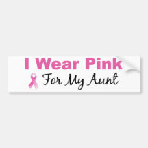 I Wear Pink For My Aunt Bumper Stickers