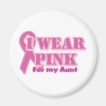 I wear pink for my aunt refrigerator magnet