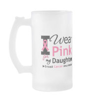 I Wear Pink For My Daughter Mugs