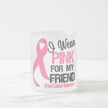 I Wear Pink For My Friend Coffee Mug