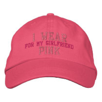 I Wear Pink for my Girlfriend Baseball Cap