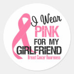 I Wear Pink For My Girlfriend Round Sticker
