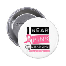 I Wear Pink For My Grandma Breast Cancer