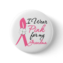 I Wear Pink For My Grandma