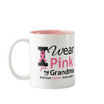 I Wear Pink For My Grandma Mug