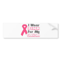 I Wear Pink For My Grandma (Version B) Bumper Stickers