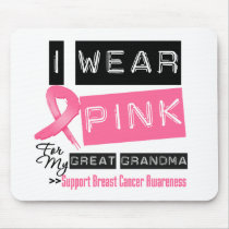 I Wear Pink For My Great Grandma Breast Cancer Mousepad