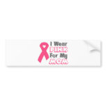 I Wear Pink For My m (Version B) Bumper Stickers