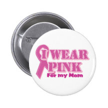 I wear pink for my mom