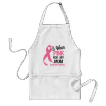 I Wear Pink For My Mom Apron