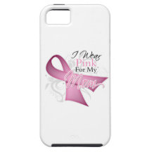 I Wear Pink For My Mom Breast Cancer Awareness iPhone 5 Cover