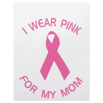 I Wear Pink For My Mom Breast Cancer Awareness