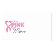 I Wear Pink For My Mom Business Card Template