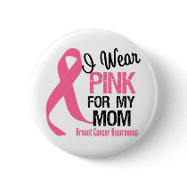 I Wear Pink For My Mom