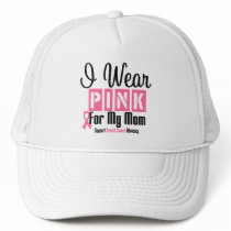 I Wear Pink For My Mom Mesh Hat