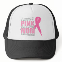 I Wear Pink For My Mom Mesh Hat
