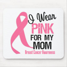 I Wear Pink For My Mom Mouse Mat