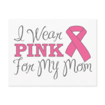I Wear Pink For My Mom (Pink Ribbon Version C) Post Card