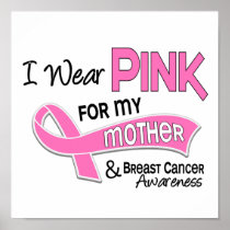I Wear Pink For My Mother 42 Breast Cancer
