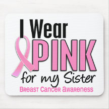 I Wear Pink For My Sister 10 Breast Cancer Mouse Pads