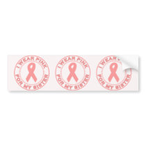 I Wear Pink For My Sister Bumper Stickers